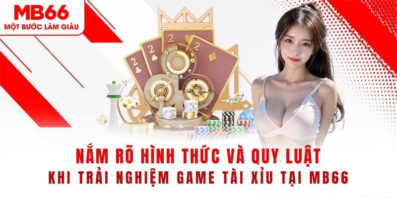 Nắm rõ kiến thức quan trọng trong tài xỉu