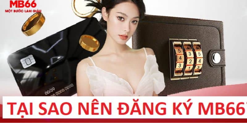 Ưu điểm khi đăng ký MB66